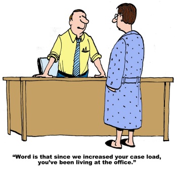 Saint_Leo_University_Online Saint Leo University Online, cartoon with lagtime "Word is that since we increased your case load, you've been living at the office."